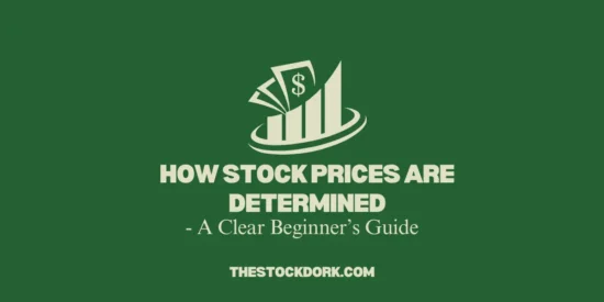 How Stock Prices Are Determined – A Clear Beginner’s Guide
