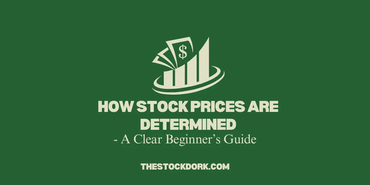 How Stock Prices Are Determined
