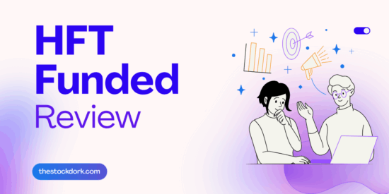 HFT Funded Review 2025: Is This Prop Trading Firm Legit?