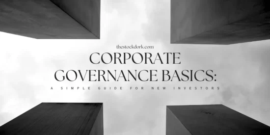 Corporate Governance Basics: A Simple Guide for New Investors