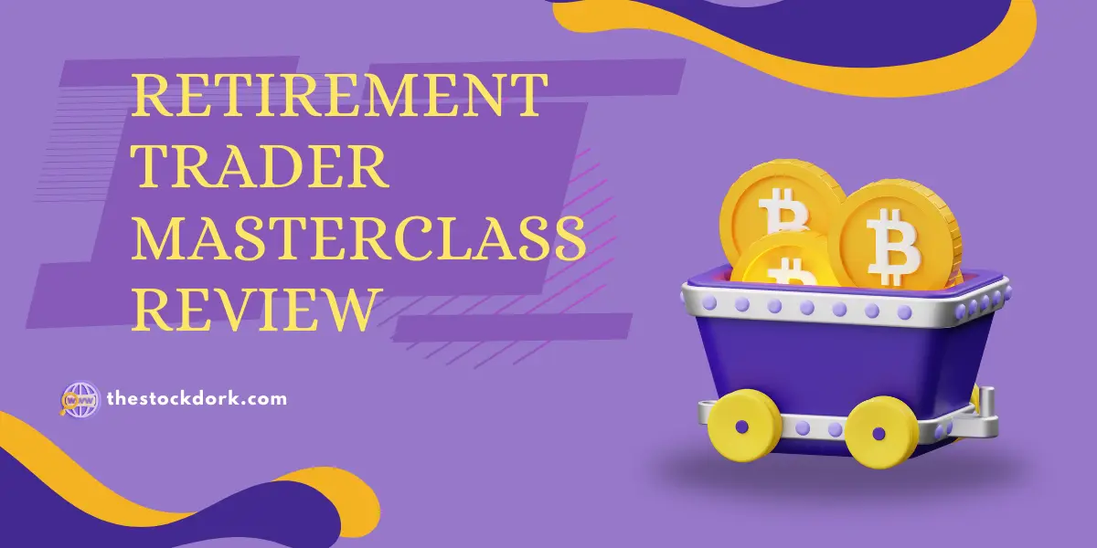 Retirement Trader Masterclass,Review