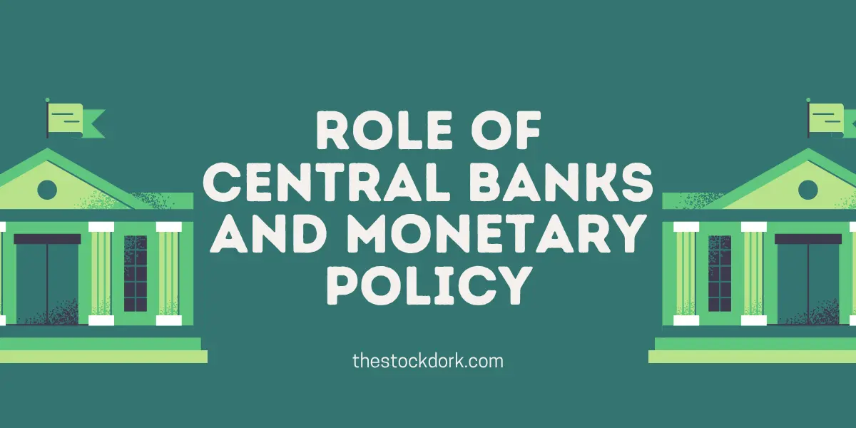 Central Banks,Monetary Policy