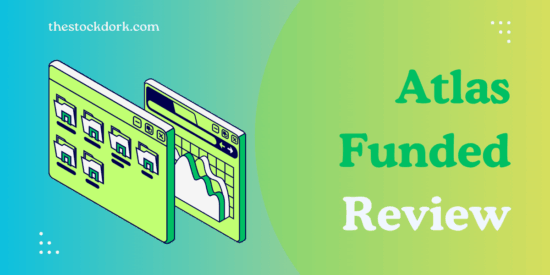 Atlas Funded Review 2025: Is This Prop Firm Worth It?