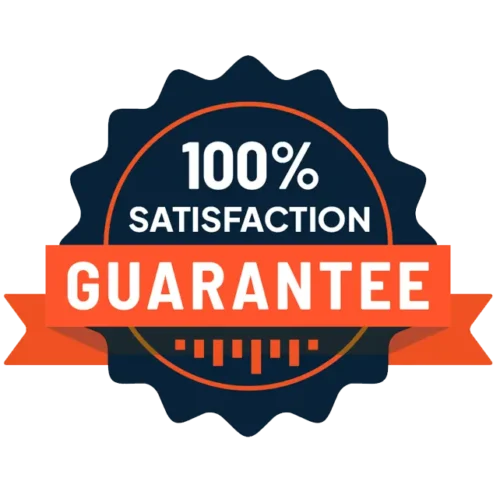 100% Satisfaction Guarantee