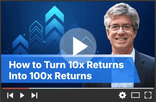 “How to Turn 10X Returns into 100X Returns”