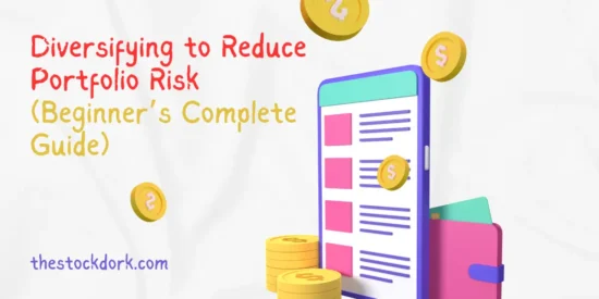 Diversifying to Reduce Portfolio Risk (Beginner’s Complete Guide)
