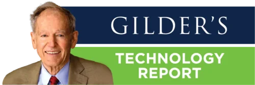 Gilder’s Technology Report
