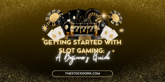 Getting Started with Slot Gaming: A Beginner’s Guide for 2026
