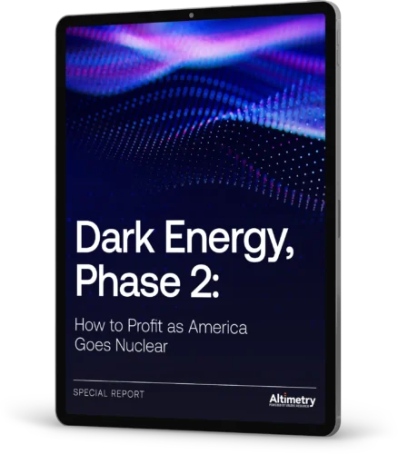 Dark Energy, Phase 2: How to Profit as America Goes Nuclear