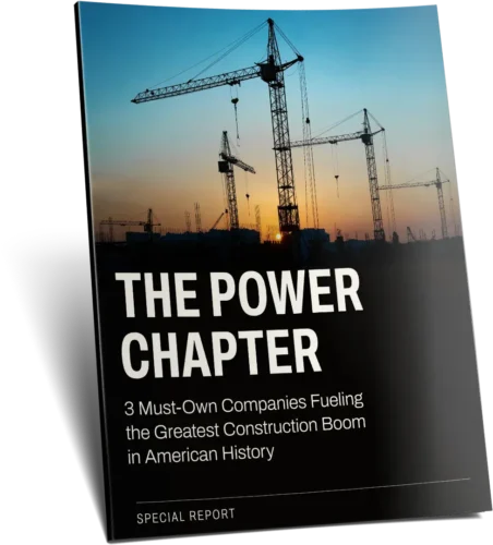 The Power Chapter — 3 Must-Own Companies Fueling the Greatest Construction Boom in American History