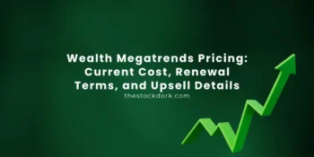 Wealth Megatrends Pricing: Current Cost, Renewal Terms, and Upsell Details