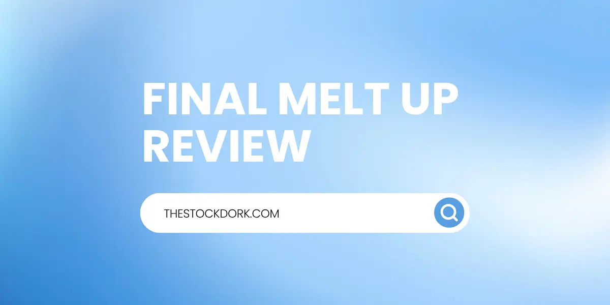 final melt up,Review