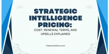 Strategic Intelligence Pricing: Cost, Renewal Terms, and Upsells Explained