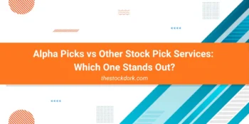 Alpha Picks vs Other Stock Pick Services: Which One Stands Out?