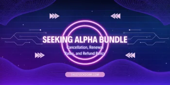 Seeking Alpha Bundle Cancellation, Renewal Rates, and Refund Policy