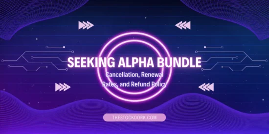Seeking Alpha Bundle Cancellation, Renewal Rates, and Refund Policy
