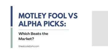 Motley Fool vs Alpha Picks: Which Beats the Market?