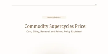 Commodity Supercycles Price: Cost, Billing, Renewal, and Refund Policy Explained