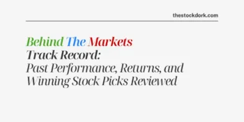 Behind The Markets Track Record: Past Performance, Returns, and Winning Stock Picks Reviewed